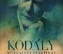  - Kodály Művészeti Fesztivál