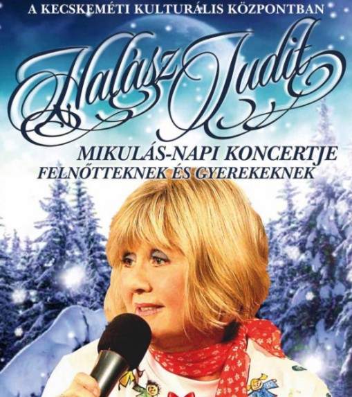   - Halász Judit Mikulás-napi koncertje