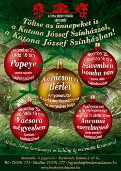 Darvasi László - Pierrot - Ganxsta Zolee:

Popeye - Zenés hajózás

Szereplők: Kiss Zoltán, Trokán Nóra, Ganxsta Zolee, Ferencz Bálint  - Karácsony a Katona József Színházban