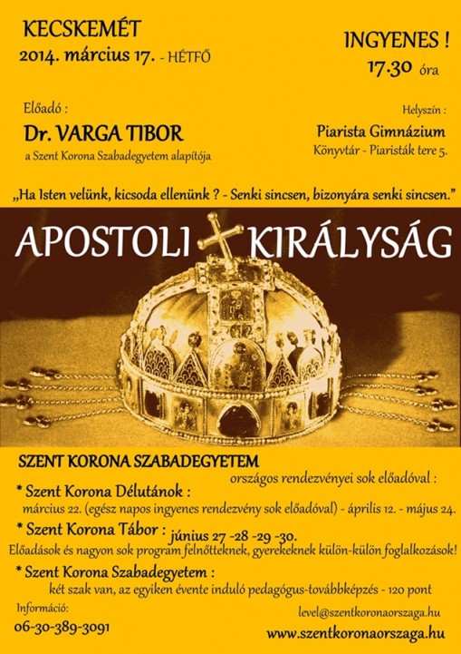   - APOSTOLI KIRÁLYSÁG -  Előadó :  Dr. VARGA TIBOR