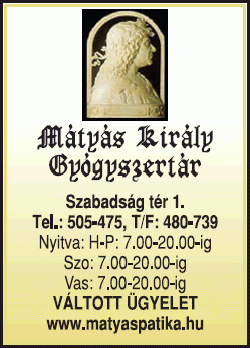   - Mátyás Király Gyógyszertár