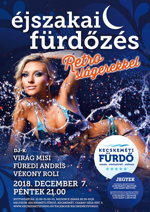   - DECEMBERI ÉJSZAKAI FÜRDŐZÉS RETRO SLÁGEREKKEL