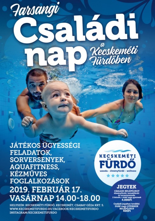  - FEBRUÁRI FARSANGI CSALÁDI NAP A KECSKEMÉTI FÜRDŐBEN