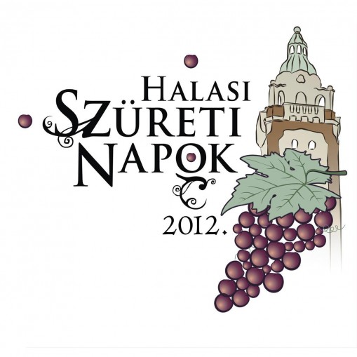 Halasi Szüreti Napok 2012  - Halasi Szüreti Napok