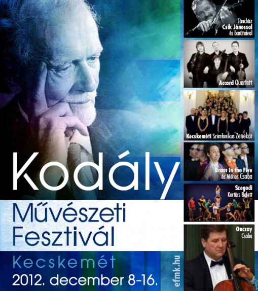   - Kodály Művészeti Fesztivál